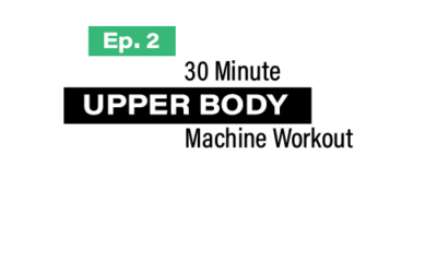 VIDEO: Upper Body Machine Workout